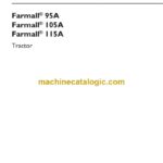 Case Farmall 95A, 105A, 115A Tractor Operator Manual