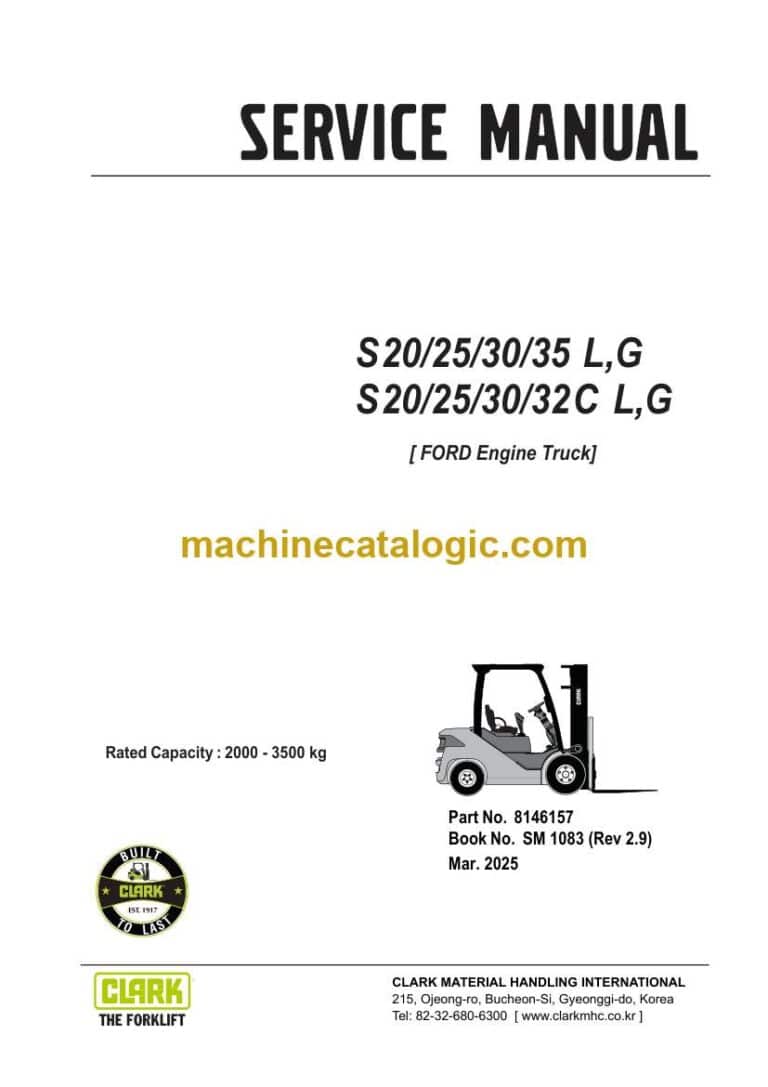 Clark S20, S25, S30, S35 L, G and S20, S25, S30, S32C L, G Ford Engine Truck Forklift Service Manual (SM1083)