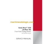 Case Early Riser 2150, 24 Row 30 Front Fold Trailing Planter Service Manual