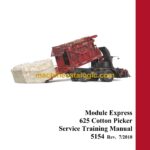 Case 625 Cotton Picker Module Express Service Training Manual