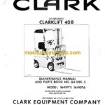 Clark Clarklift 40B Model 1641075-76 Maintenance and Parts Manual (GX10B1-5)