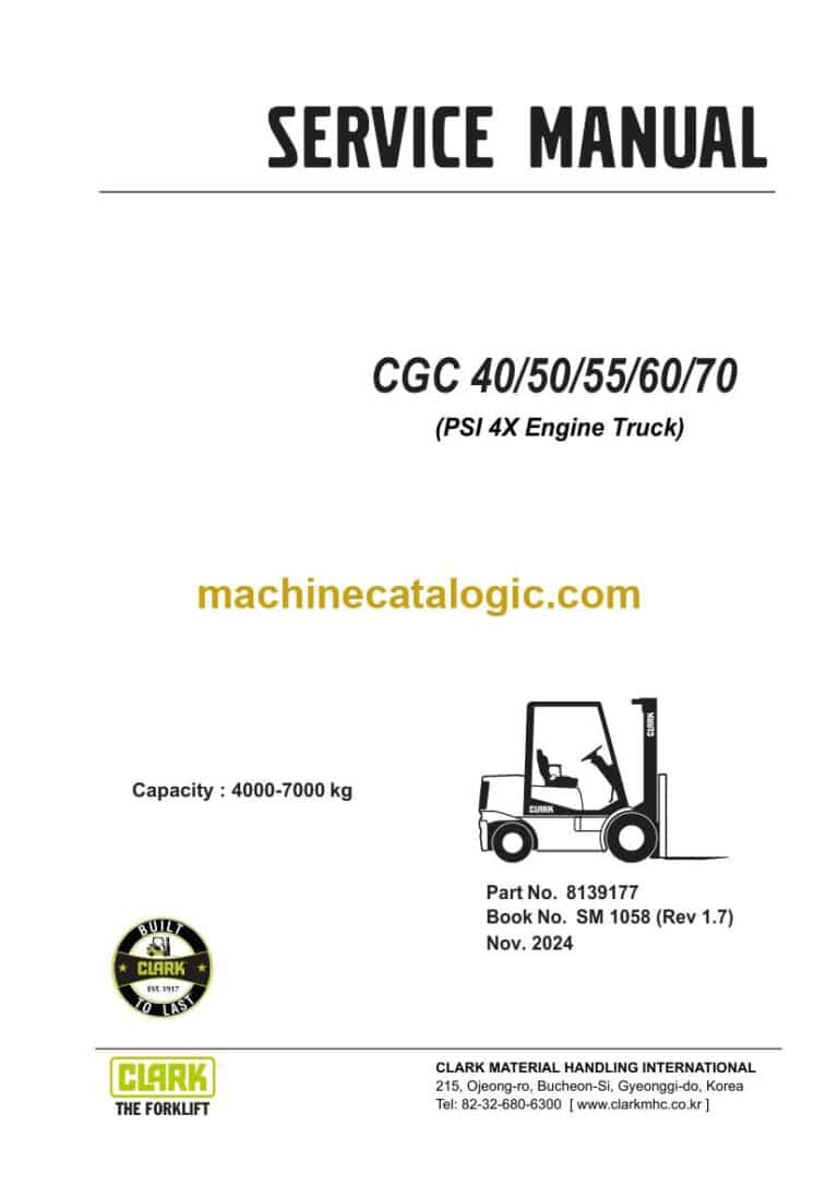 Clark CGC40, CGC50, CGC55, CGC60, CGC70 PSI 4X Engine Truck Forklift Service Manual (SM1058)