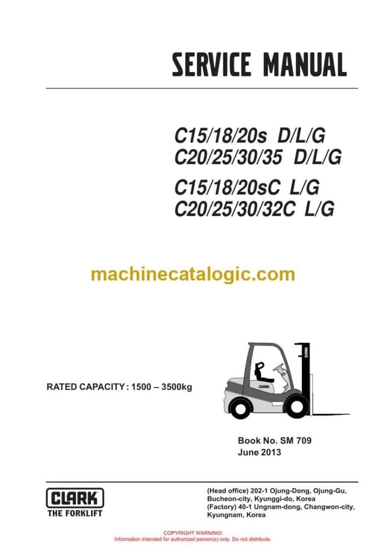 Clark C15, C18, C20s D,L,G and C20, C25, C30, C35 D,L,G and C15, C18, C20sC, C20, C25, C30, C32C L,G Forklift Service Manual (SM709)