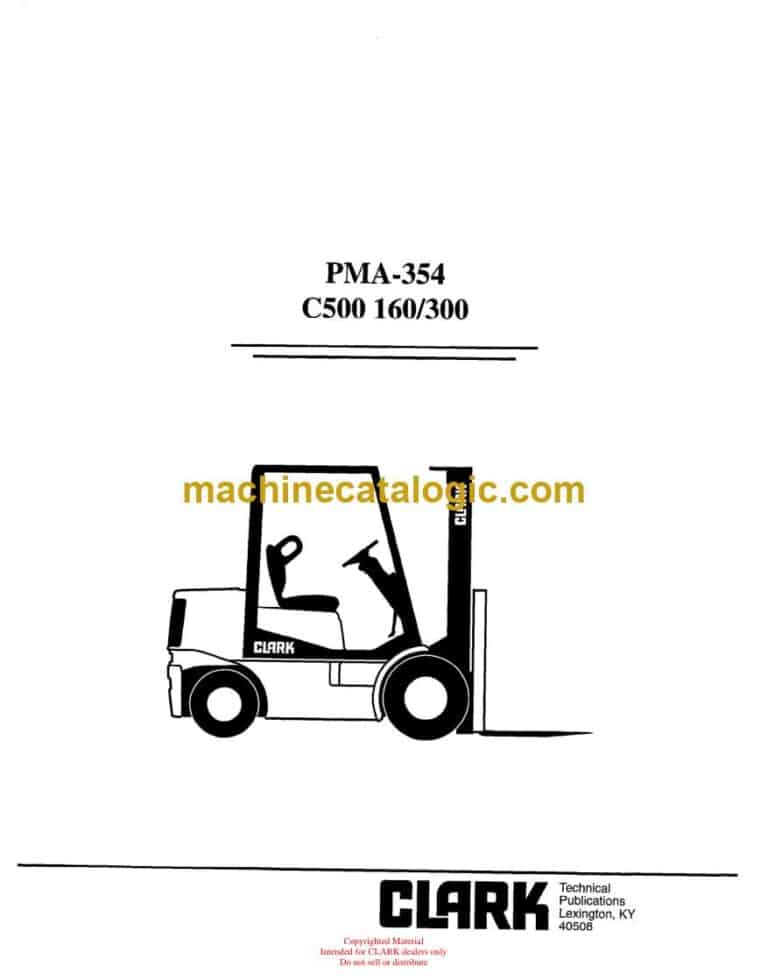 Clark C500 160-300 Forklift Planned Maintenance and Adjustment Procedures Manual (PMA354)