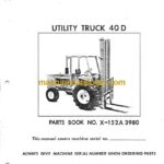 Clark 40D Utility Truck Parts Manual (X152A)