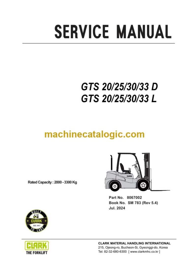Clark GTS20d, GTS25d, GTS30d, GTS33d, GTS20L, GTS25L, GTS30L, GTS33L Engine Forklift Service Manual (SM783)