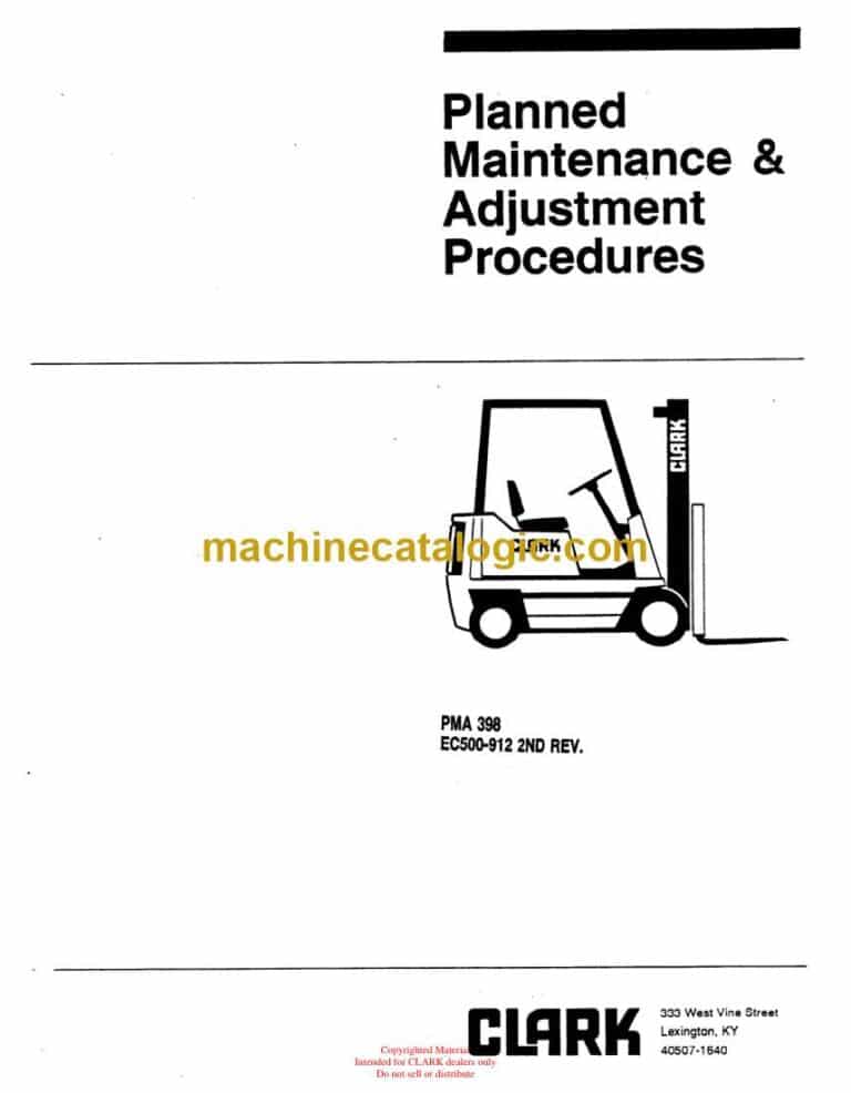 Clark C500-912 2nd Rev. Forklift Planned Maintenance and Adjustment Procedure Manual (PMA398)
