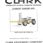 Clark Clarklift Ranger 60B Forklift Parts Manual (X103B)