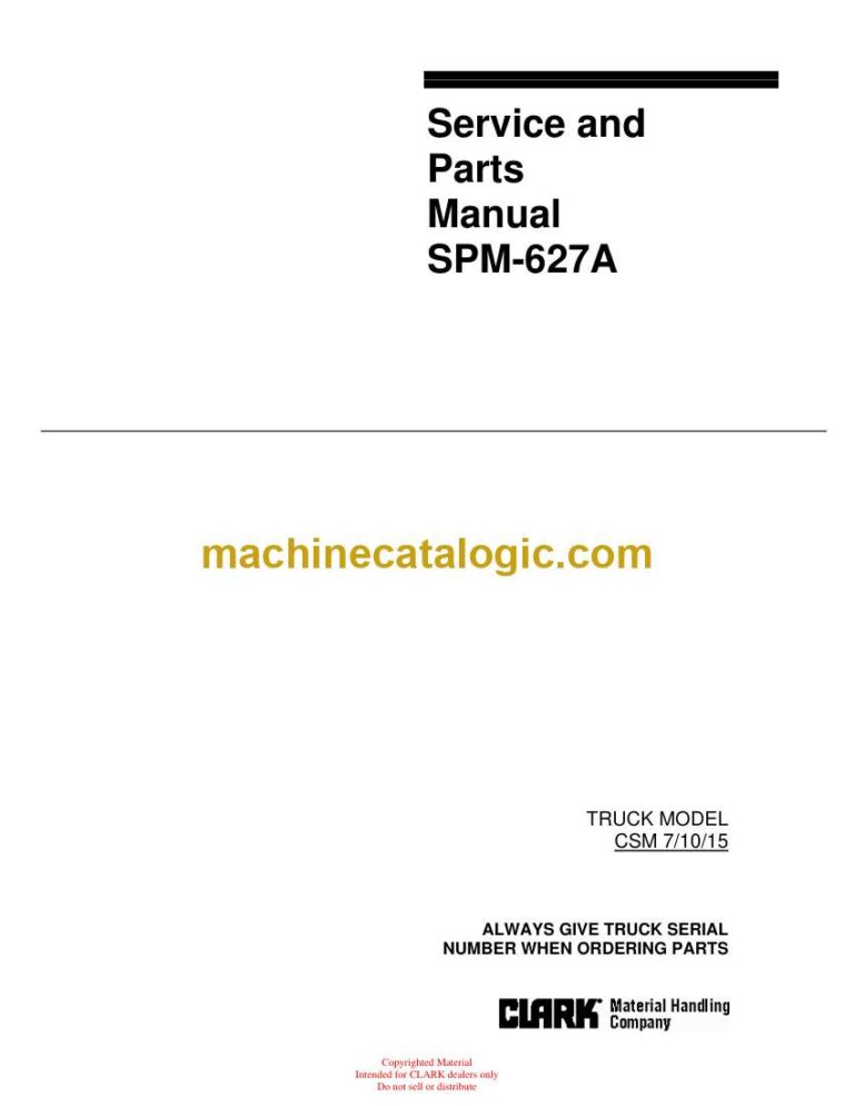 Clark CSM7, CSM10, CSM15 Staker Service and Parts Manual (CSM_SPM627A)