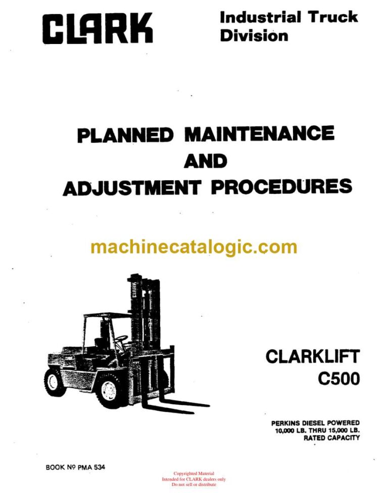 Clark Clarklift C500 Perkins Diesel Forklift Powered Planned Maintenance and Adjustment Procedures Manual (PMA534)