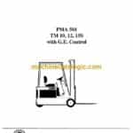 Clark TM10, TM12, TM15S With G.E. Control Forklift Planned Maintenance and Adjustment Procedures Manual (PMA501)