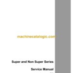 Case Super and Non Super Series Service Manual