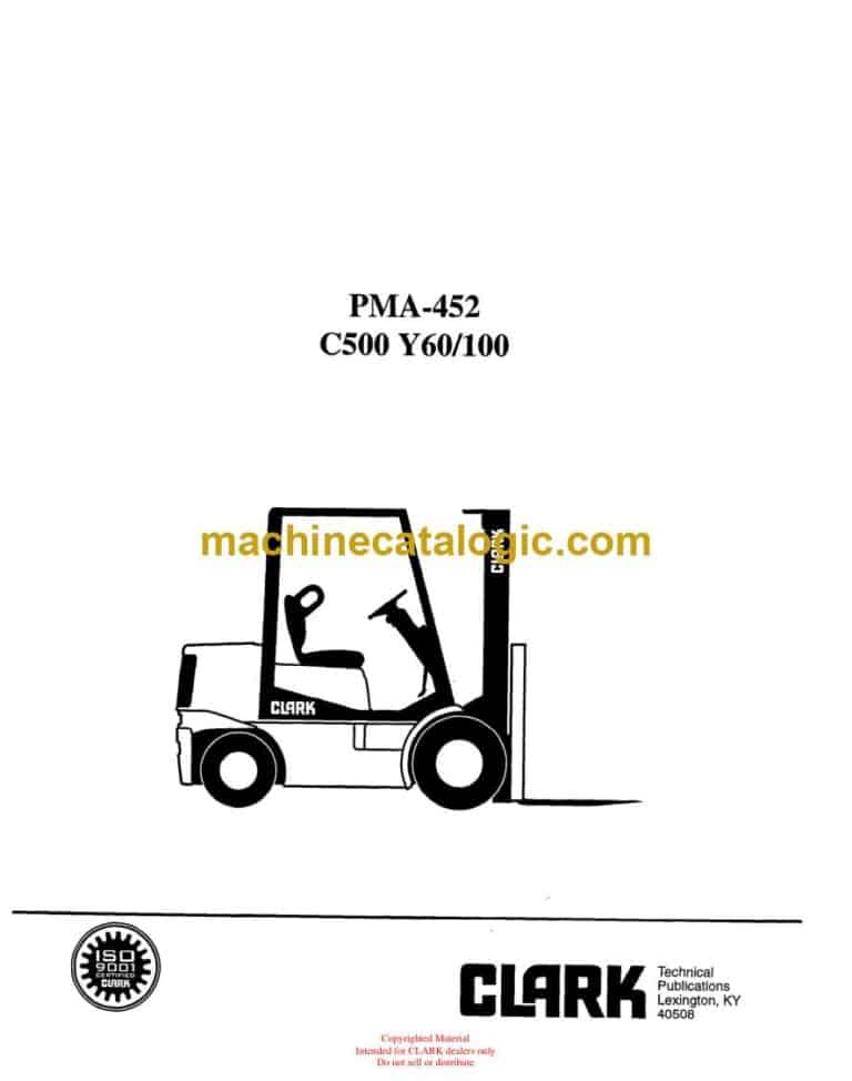 Clark C500Y 60-100 Forklift Planned Maintenance and Adjustment Procedures Manual (PMA452)