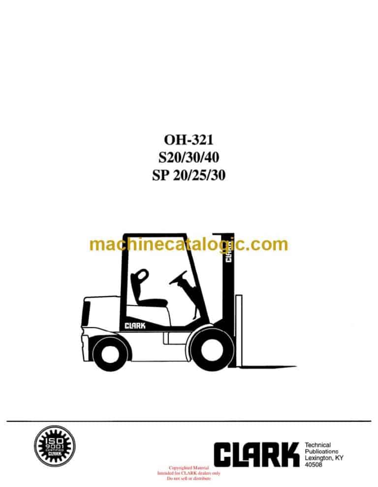 Clark S20, S30, S40, SP20, SP25, SP30 Forklift Overhaul Manual (OH321)