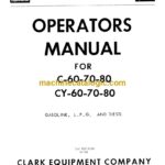 Clark C60, C70, C80, CY60, CY70, CY80 Gasoline, LPG and Diesel Operators Manual (O-126)
