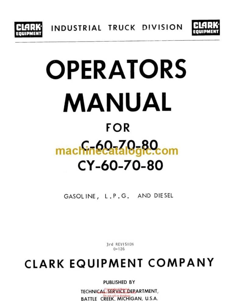 Clark C60, C70, C80, CY60, CY70, CY80 Gasoline, LPG and Diesel Operators Manual (O-126)