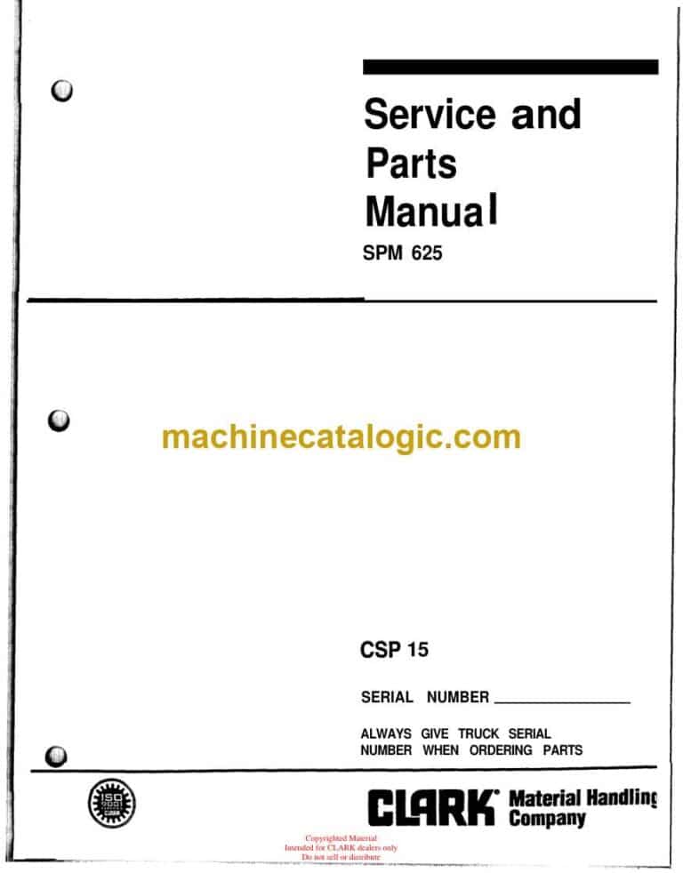 Clark CSP15 Staker Service and Parts Manual (CSP_SPM625)