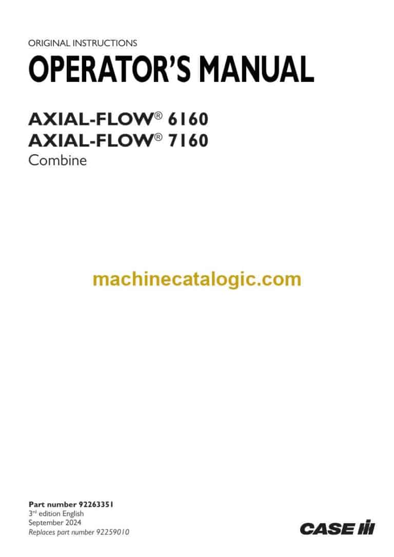 Case Axial-Flow 6160, 7160 Combine Operators Manual