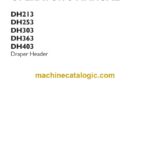 Case DH213, DH253, DH303, DH363, DH403 Draper Header Operator Manual