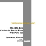 Case B52, B54, B56 Centennial Tractor Plow With Parts list Operator Manual