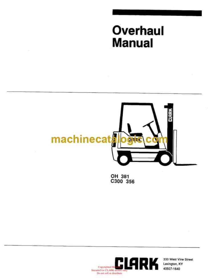 Clark C300 356 Forklift Overhaul Manual (OH381)