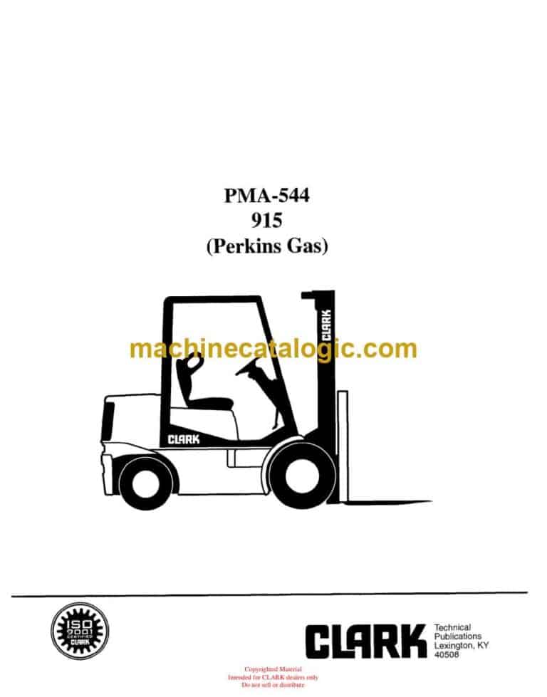 Clark 915 Perkins Gas Forklift Planned Maintenance and Adjustment Procedures Manual (PMA544)