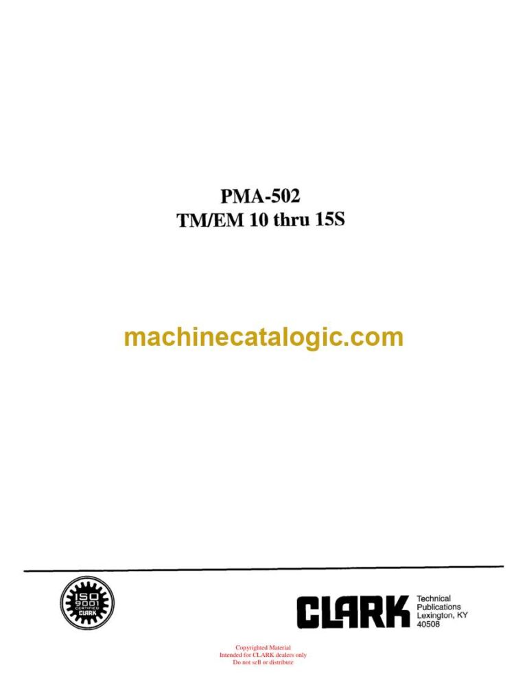 Clark TM, EM10 thru 15S Forklift Planned Maintenance and Adjustment Procedures Manual (PMA502)