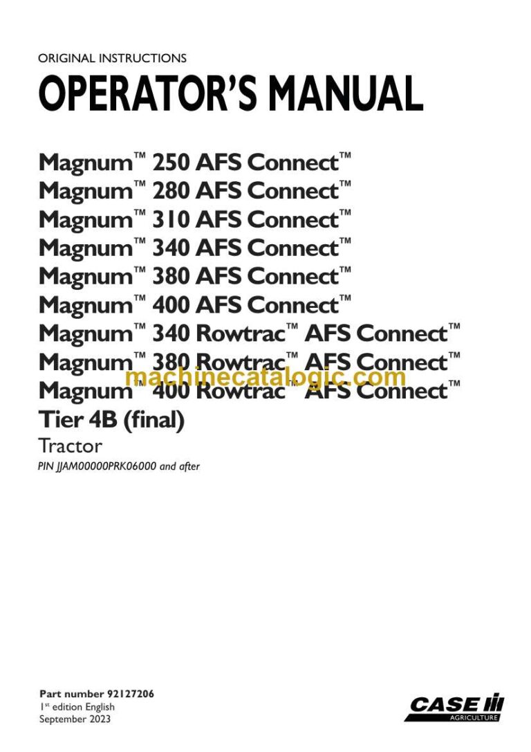 Case Magnum 250, 280, 310, 340, 380, 400 and Magnum 340, 380, 400 Rowtrac AFS Connect Tier 4B Final Tractor Operator Manual