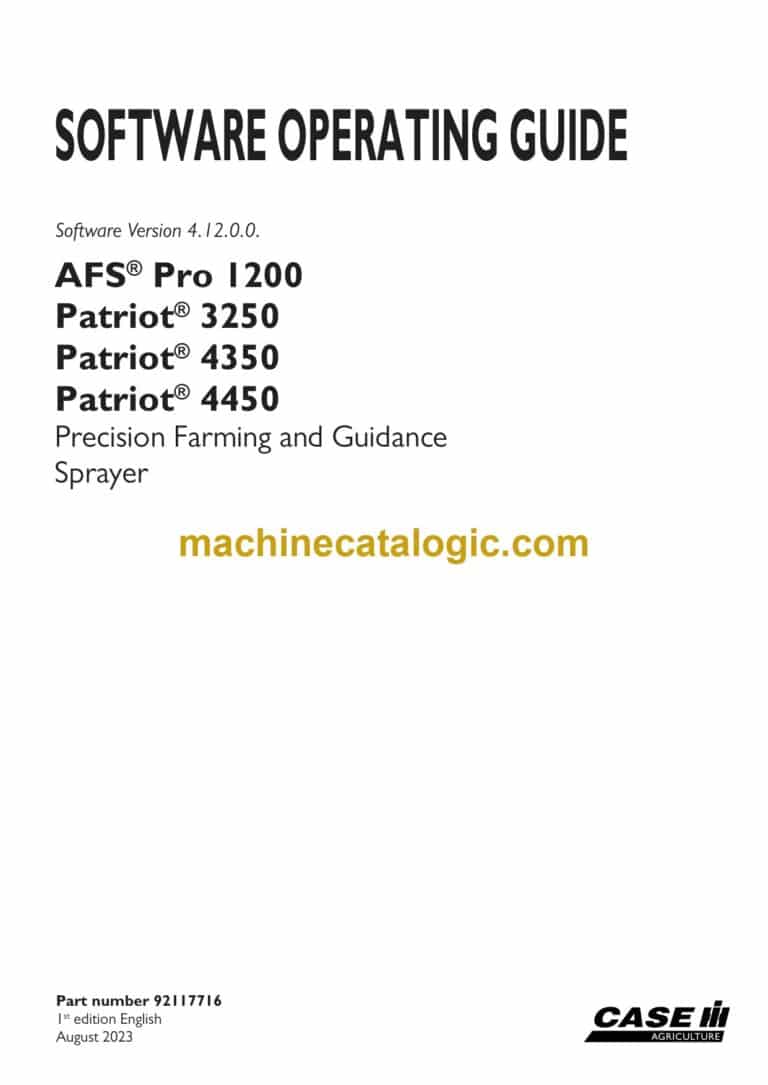 Case AFS Pro 1200 Patriot, 3250 Patriot, 4350 Patriot, 4450 Precision Farming and Guidance Sprayer Software Operating Guide