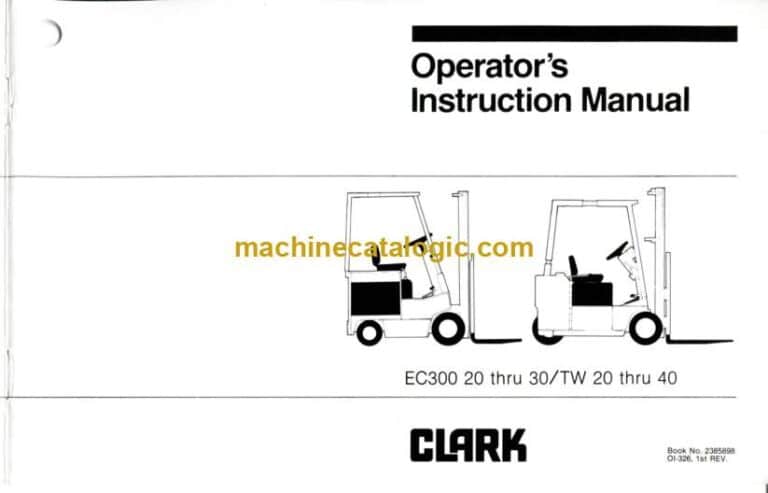 Clark EC300 20 thru 30, TW20 thru 40 Forklift Operators Manual (OI-326)