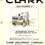 Clark Gas Utilitruc F No.12F 518 Forklift Maintenance Manual and Parts Book (12F)