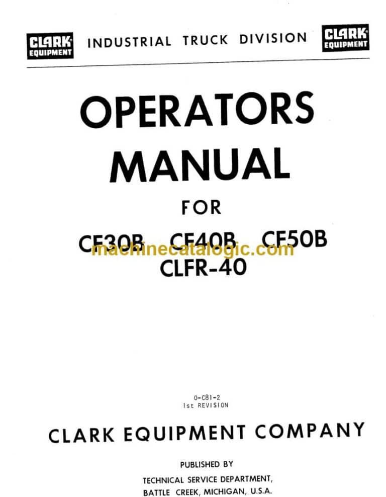 Clark CF30B, CF40B, CF50B, CLFR40 Forklift Operators Manual (O-C81-2)