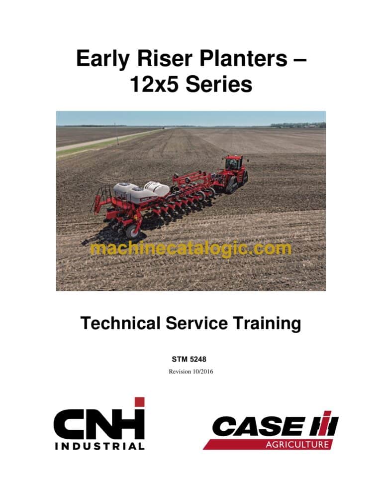 Case 12x5 Series Early Riser Planters Technical Training Manual