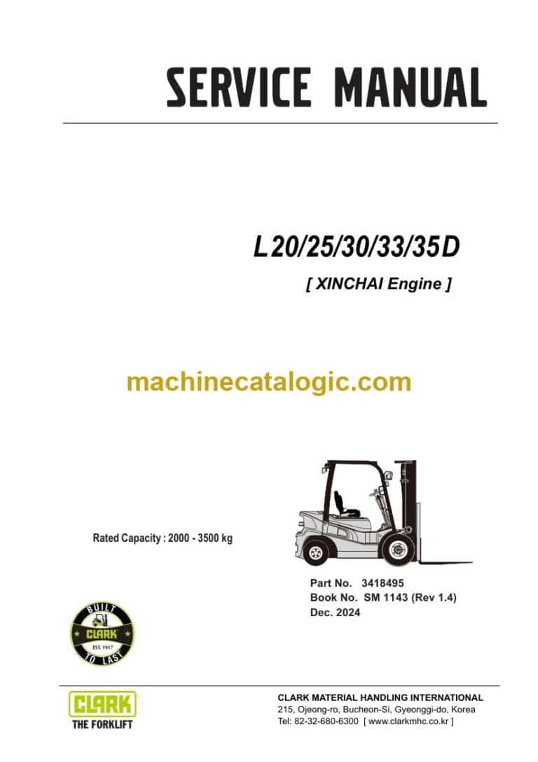 Clark L20, L25, L30, L33, L35 D Xinchai Engine Forklift Service Manual (SM1143)