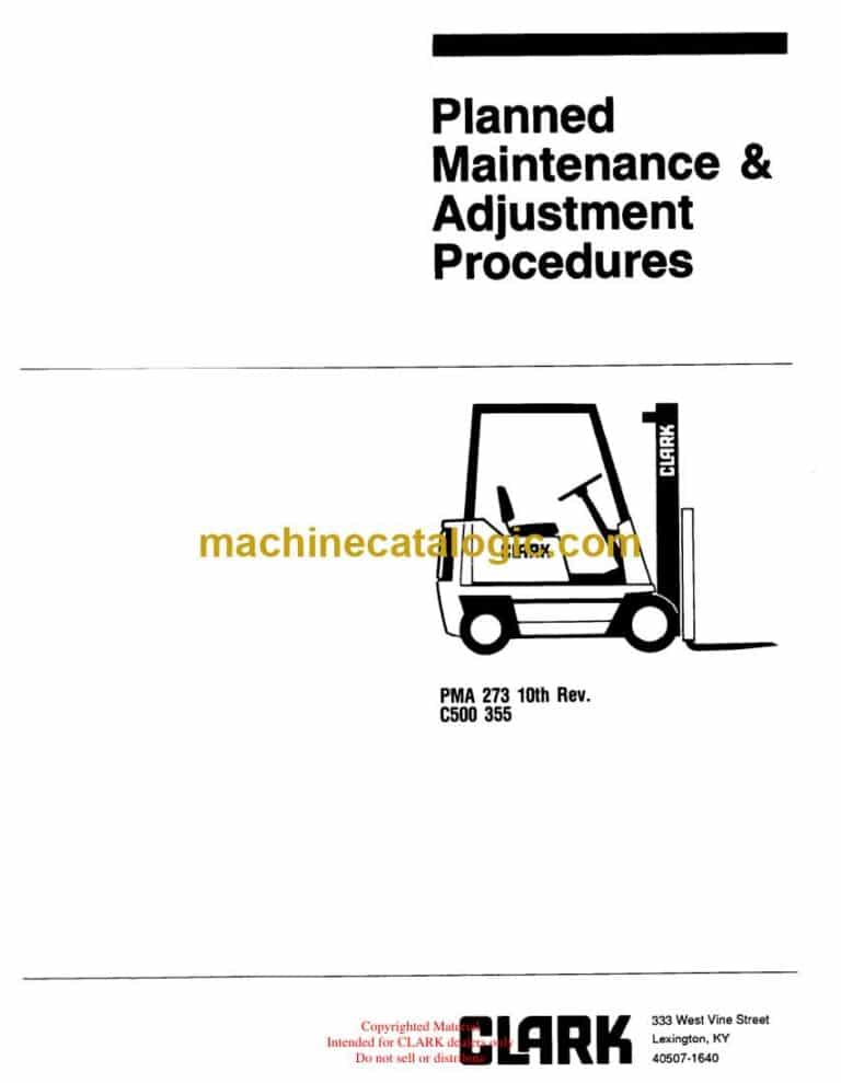 Clark C500 355 Forklift Planned Maintenance and Adjustment Procedure Manual (PMA273)