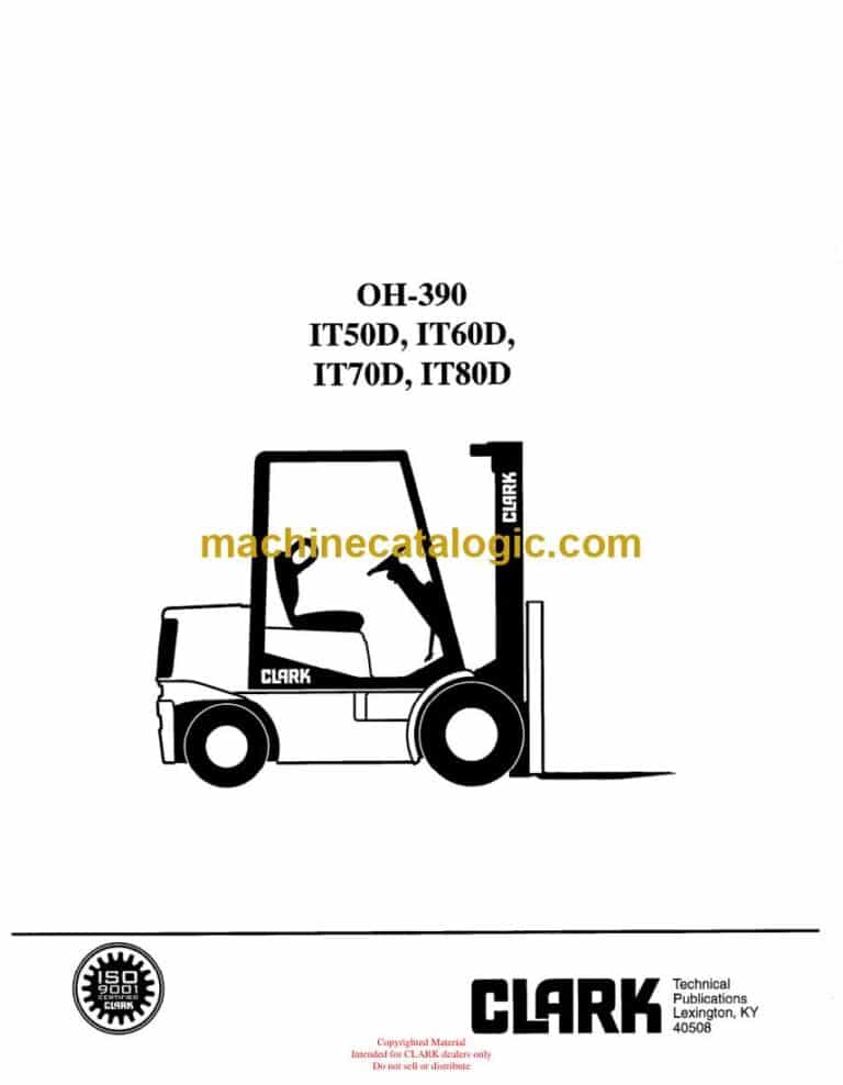 Clark IT50D, IT60D, IT70D, IT80D Forklift Overhaul Manual (OH390)