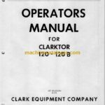 Clark Clarktor 120, 120B Forklift Operators Manual (O-175)