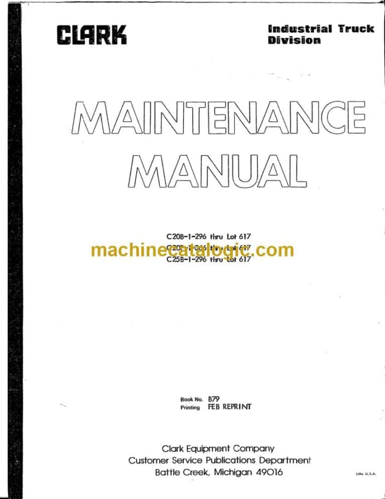 Clark C20B-1-296, C20P-1-366, C25B-1-296 thru Lot 617 Maintenance Manual (B79)