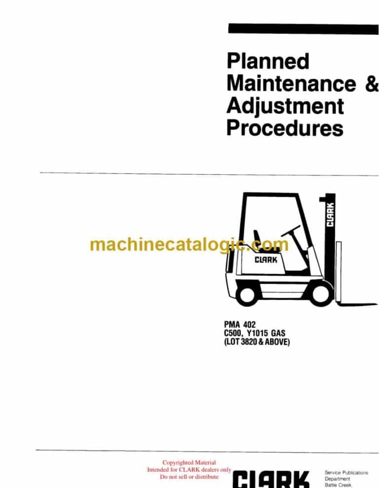 Clark C500, Y1015 Gas Forklift Planned Maintenance and Adjustment Procedures Manual (PMA402)