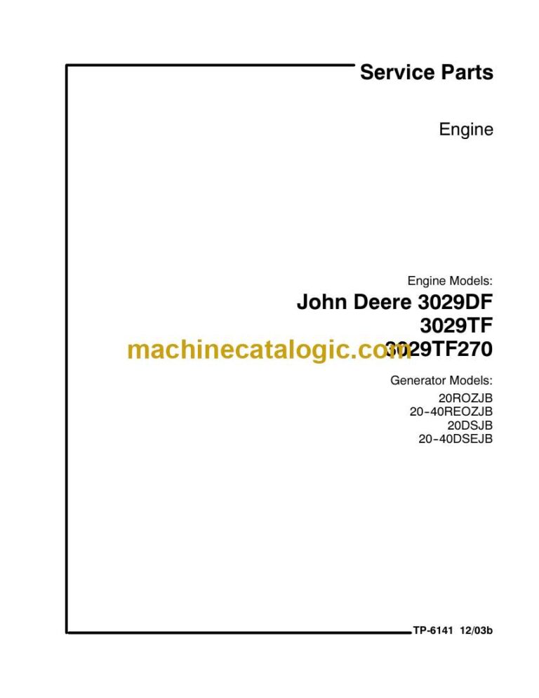 John Deere 3029DF, 3029TF, 3029TF270 Engine Service Manual (TP-6141)