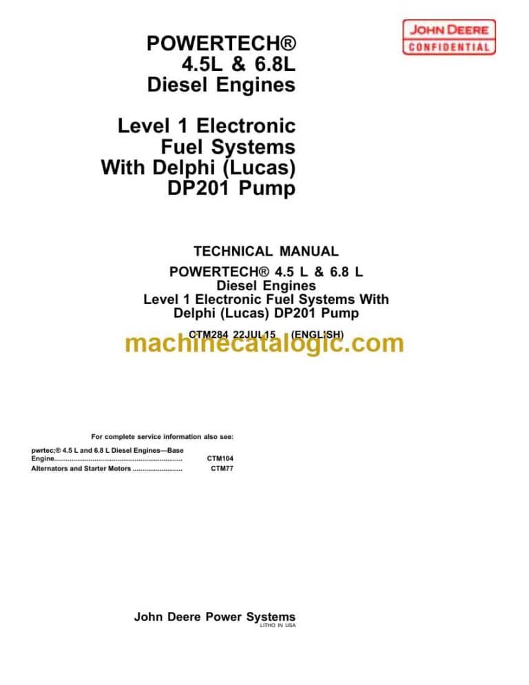 John Deere Powertech 4.5L & 6.8L Diesel Engines Level 1 Electronic Fuel With Delphi DP201 Pump Technical Manual (CTM284)