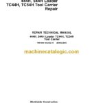 John Deere 444H, 544H Loader TC44H, TC54H Tool Carrier Repair Technical Manual (TM1605)