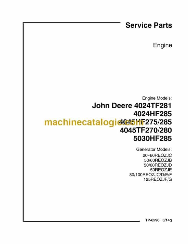John Deere Engine 4024TF281, 4024HF285, 4045HF275285, 4045TF270280, 5030HF285 Service Parts Manual (TP-6290)