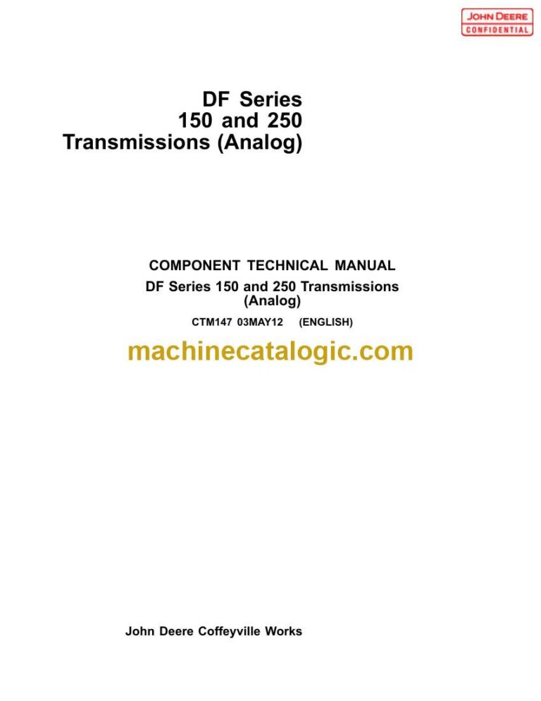 John Deere DF 150, DF 250 Transmissions Component Technical Manual (CTM147)