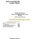 John Deere 644H and 644H MH Loader Repair Technical Manual (TM1638)