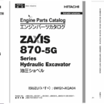 Hitachi ZX870-5G Hydraulic Excavator Parts, Inner Parts and Engine Parts Catalog