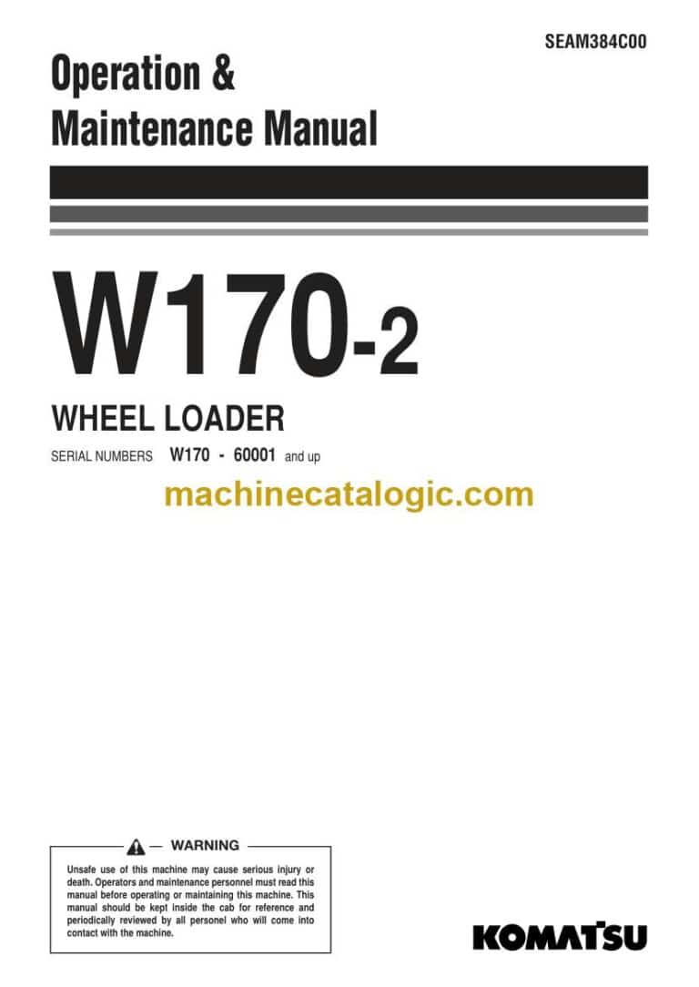 Komatsu W170-2 Wheel Loader Operation and Maintenance Manual (SEAM384C00)
