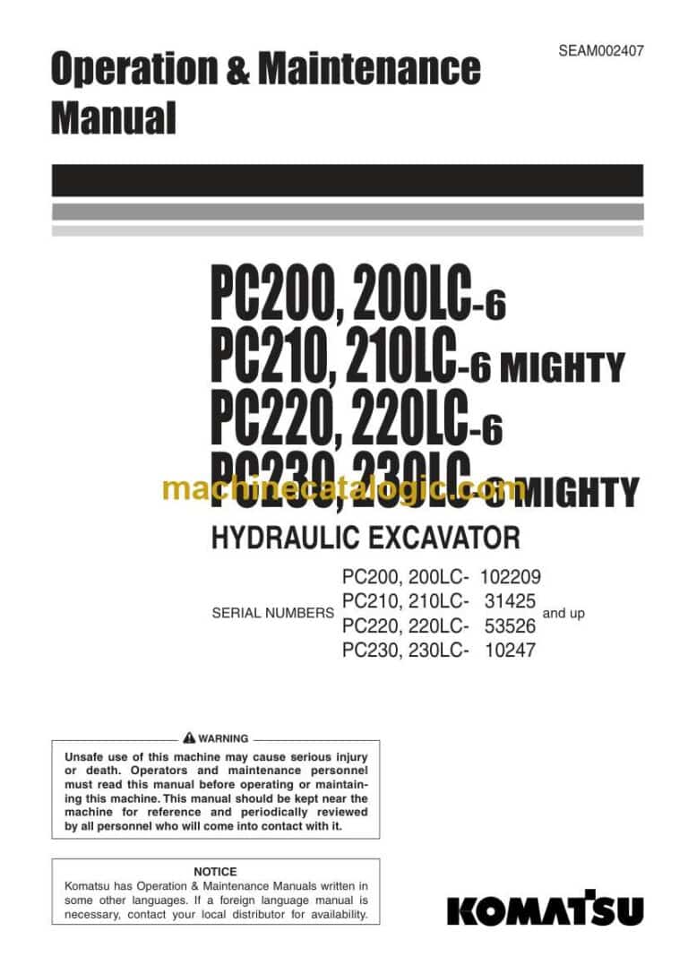 Komatsu PC200, PC200LC-6, PC210, PC210LC-6 Mighty, PC220, PC220LC-6, PC230, PC230LC-6 Mighty Hydraulic Excavator Operation and Maintenance Manual (SEAM002407)
