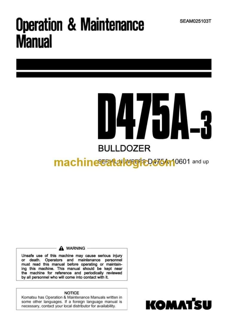 Komatsu D475A-3 Bulldozer Operation and Maintenance Manual (SEAM025103T)
