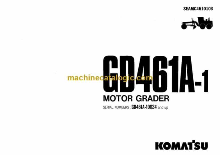 Komatsu GD461A-1 Motor Grader Operation and Maintenance Manual (SEAMG4610103)